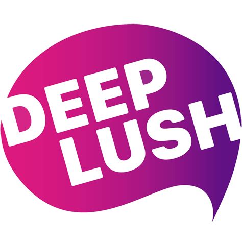 deeplush|Feeling It All .